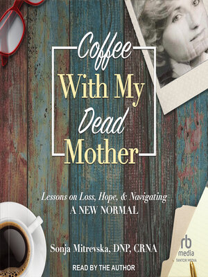 cover image of Coffee with My Dead Mother